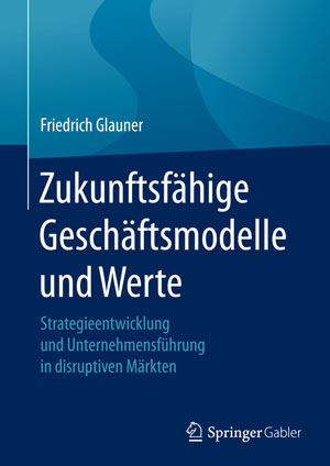 Zukunftsfähige Geschäftsmodelle und Werte